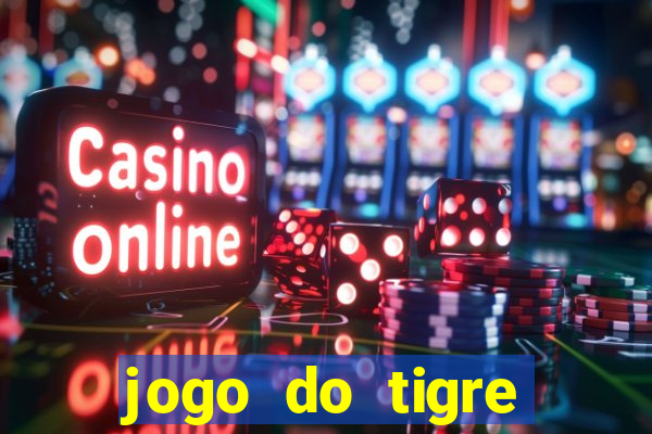 jogo do tigre verdade ou mentira